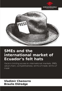 Produktbild: SMEs and the international market of Ecuador's felt hats