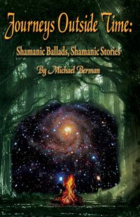 Produktbild: Journeys Outside Time: Shamanic Ballads, Shamanic Stories
