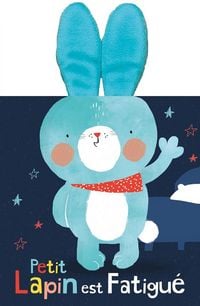 Produktbild: Petit lapin est fatigu&eacute;