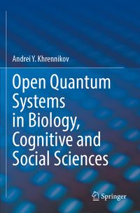 Produktbild: Open Quantum Systems in Biology, Cognitive and Social Sciences