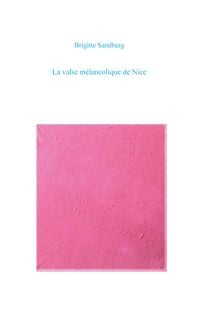 Produktbild: La valse m&eacute;lancolique de Nice