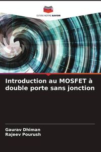 Produktbild: Introduction au MOSFET &agrave; double porte sans jonction