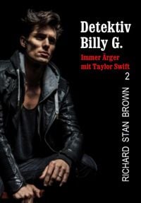 Produktbild: Detektiv Billy G. - Immer &Auml;rger mit Taylor Swift