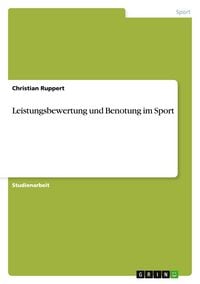 Produktbild: Leistungsbewertung und Benotung im Sport