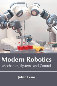 Produktbild: Modern Robotics: Mechanics, Systems and Control