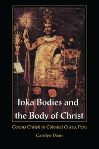 Produktbild: Inka Bodies and the Body of Christ
