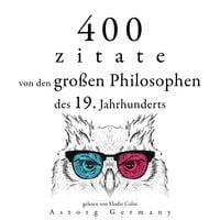 Produktbild: 400 Zitate von den gro&szlig;en Philosophen des 19. Jahrhunderts