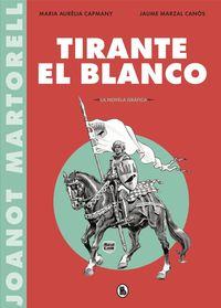 Produktbild: Tirante el Blanco : la novela gr&aacute;fica