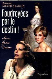 Produktbild: Foudroy&eacute;es par le destin !