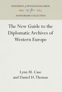 Produktbild: The New Guide to the Diplomatic Archives of Western Europe