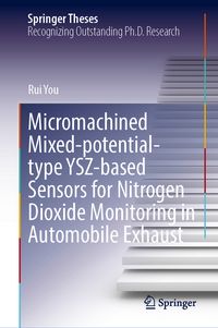 Produktbild: Micromachined Mixed-Potential-Type YSZ-Based Sensors for Nitrogen Dioxide Monitoring in Automobile Exhaust