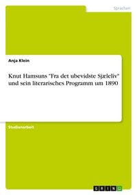 Produktbild: Knut Hamsuns "Fra det ubevidste Sj&aelig;leliv" und sein literarisches Programm um 1890