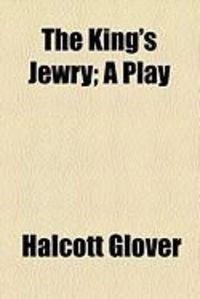 Produktbild: The King's Jewry; A Play
