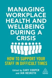 Produktbild: Managing Workplace Health and Wellbeing during a Crisis