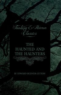 Produktbild: The Haunted and the Haunters (Fantasy and Horror Classics)