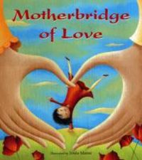 Produktbild: Motherbridge of Love