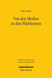 Produktbild: Saxer, U: Von den Medien zu den Plattformen