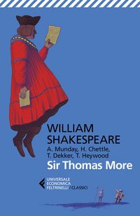 Produktbild: Sir Thomas More. Con Anthony Munday, Henry Chettle, Thomas Heywood, Thomas Dekker. Testo originale a fronte