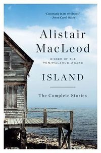 Bild vom Artikel Island: The Complete Stories vom Autor Alistair MacLeod