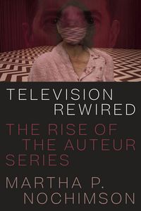 Produktbild: Nochimson, M: Television Rewired