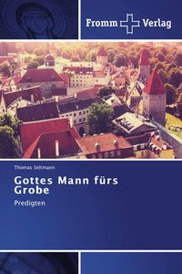 Produktbild: Gottes Mann f&uuml;rs Grobe