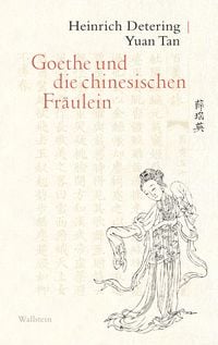 Produktbild: Goethe und die chinesischen Fr&auml;ulein