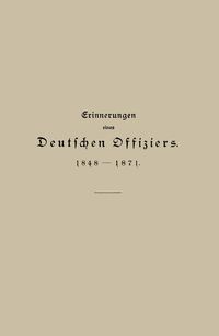 Produktbild: Erinnerungen eines Deutschen Offiziers 1848 bis 1871