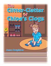 Produktbild: The Clitter-Clatter of Chloe's Clogs