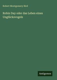 Produktbild: Robin Day oder das Leben eines Ungl&uuml;cksvogels