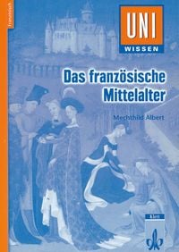 Bild vom Artikel Albert, M: Franzoesische Mittelalter vom Autor Mechthild Albert