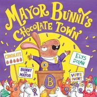 Produktbild: Year 1/Primary 2: Mayor Bunny's Chocolate Town