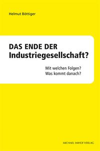 Produktbild: Das Ende der Industriegesellschaft?