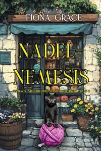 Produktbild: Nadel-Nemesis (Ein Hazel-Stitchworth-Handarbeitskrimi - Band 3)