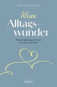 Produktbild: Kleine Alltagswunder