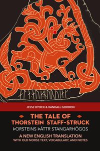 Produktbild: The Tale of Thorstein Staff-Struck (&Egrave;orsteins &thorn;&aacute;ttr stangarh&ouml;ggs)