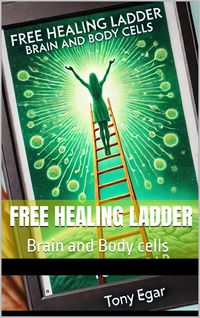 Produktbild: Free Healing Ladder: Brain and Body cells