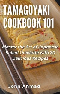 Produktbild: Tamagoyaki cookbook 101