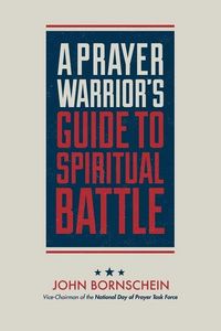 Produktbild: A Prayer Warrior's Guide to Spiritual Battle