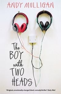 Bild vom Artikel The Boy with Two Heads vom Autor Andy Mulligan