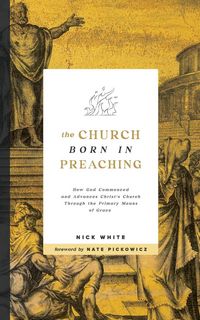 Produktbild: The Church Born In Preaching