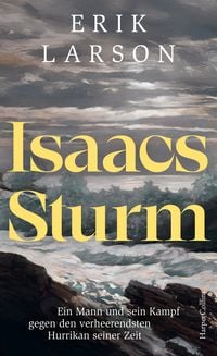 Produktbild: Isaacs Sturm. Ein Mann und sein Kampf gegen den verheerendsten Hurrikan seiner Zeit