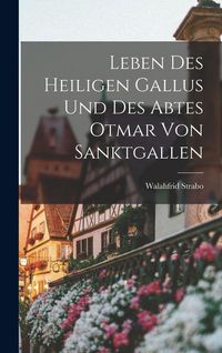 Produktbild: Leben Des Heiligen Gallus Und Des Abtes Otmar Von Sanktgallen