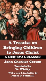 Produktbild: A Treatise on Bringing Children to Christ