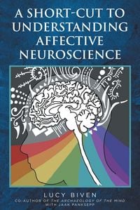 Produktbild: A Short-Cut to Understanding Affective Neuroscience