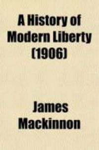 Produktbild: A History of Modern Liberty (Volume 1)
