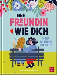 Produktbild: Eine Freundin wie dich, mehr brauche ich nicht