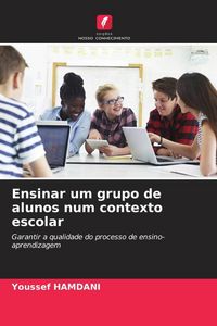 Produktbild: Ensinar um grupo de alunos num contexto escolar