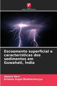 Produktbild: Escoamento superficial e caracter&iacute;sticas dos sedimentos em Guwahati, &Iacute;ndia