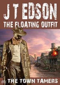 Produktbild: The Floating Outfit 60: The Town Tamers
