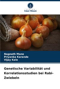 Produktbild: Genetische Variabilit&auml;t und Korrelationsstudien bei Rabi-Zwiebeln